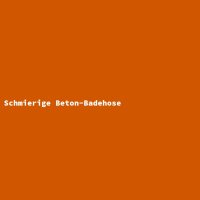 Schmierige Beton-Badehose