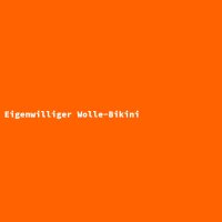 Eigenwilliger Wolle-Bikini