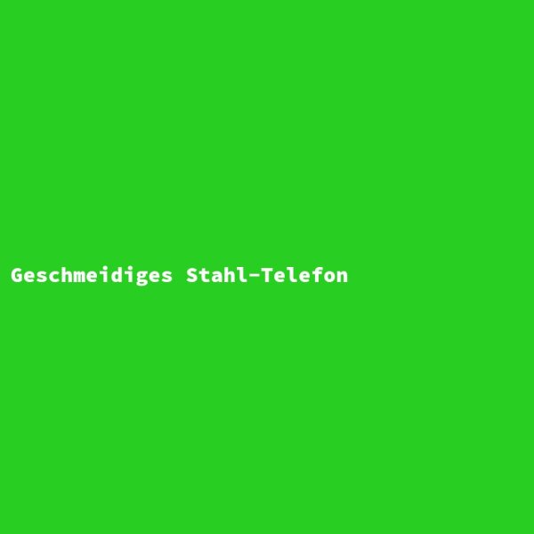 Geschmeidiges Stahl-Telefon
